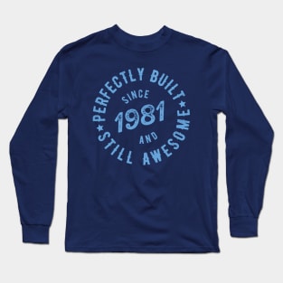 Born in 1981 T Shirt Long Sleeve T-Shirt